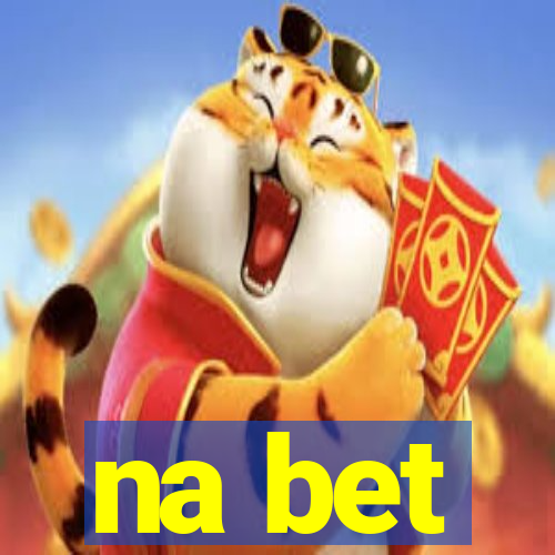 na bet